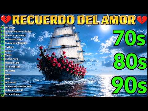 Viejitas Pero Bonitas que Acarician el Recuerdo - 100 Baladas Románticas para Recordar Siempre