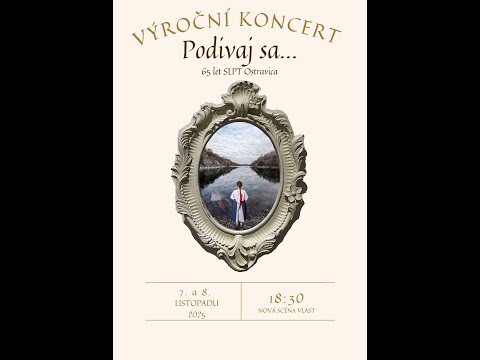 SLPT Ostravica - Podivaj sa... - Výroční koncert 65. let - 7. 11. 2025