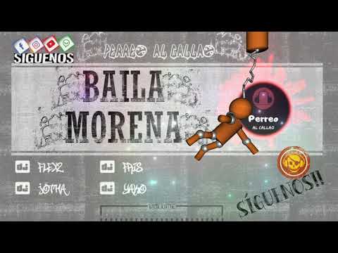 304. Baila Morena - DJ Flexz & DJ Jotha & DJ Fris & DJ Yako (Don Omar)