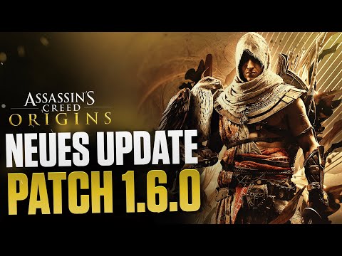 Assassin's Creed Origins Patch 1.6.0 kommt endlich nach 5 Jahren!