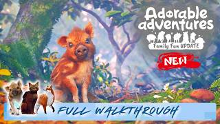 Family Fun Update Walkthrough • Adorable Adventures