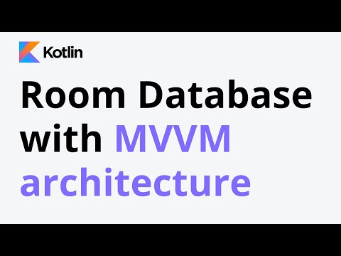 07. Room Database with MVVM architecture | | Android Development with Kotlin | Kotlin Tutorial