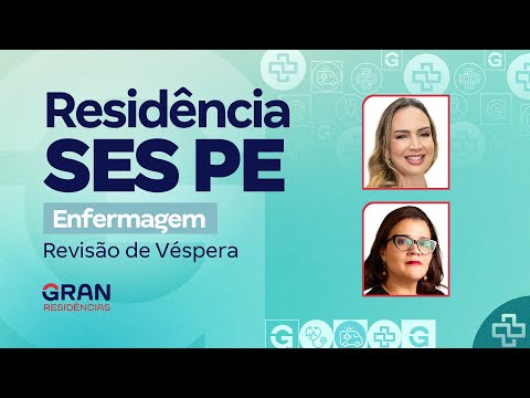 Residência SES PE | Enfermagem: Revisão de Véspera