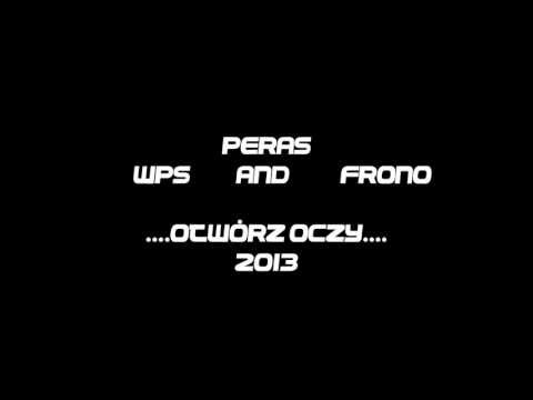 Peras - Otwórz oczy (WPS and Frono)