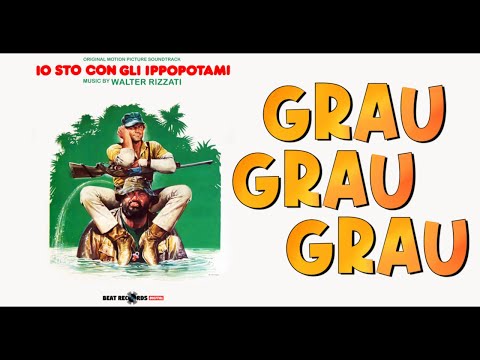 Walter Rizzati, Bud Spencer • Grau grau grau (Io sto con gli Ippopotami) - OST
