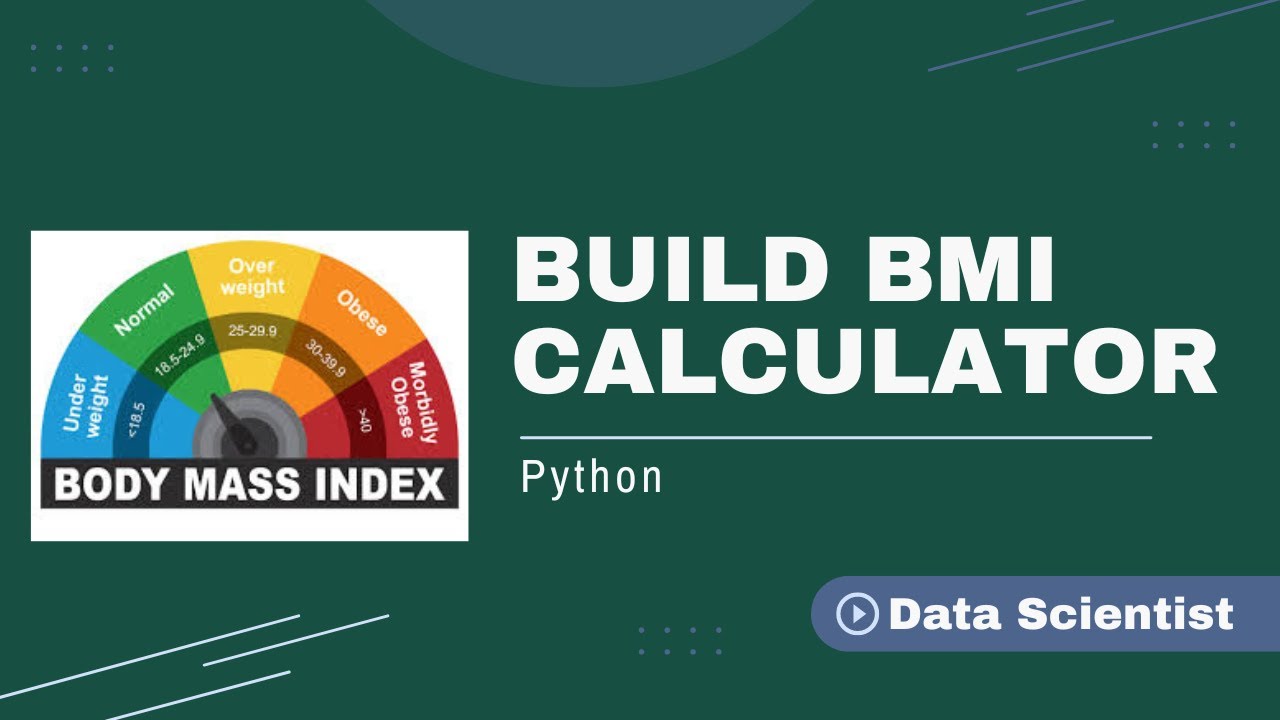 How to create BMI Calculator in python | Data Scientist