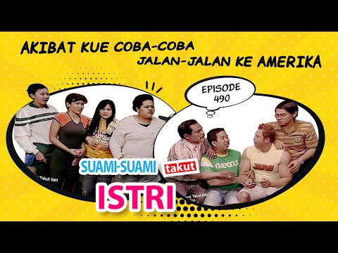 Akibat Kue Coba-coba, Jalan-jalan ke Amerika | Suami Suami Takut Istri Eps 490 full Versi