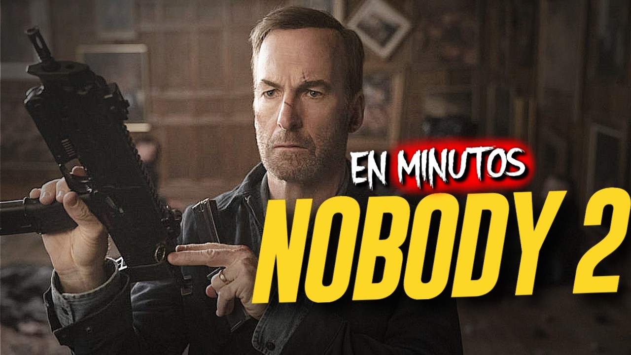 NOBODY 2 (2025) EN MINUTOS