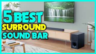 ✅Top 5 - Best Surround Sound Bar - Best Soundbar For Music Review