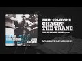 John Coltrane - Chasin' The Trane (Official Audio)