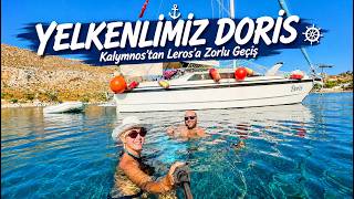 YELKENLİMİZ DORİS 2026 - 9 - Kalymnos'tan Leros Adasına Sert Geçiş-  Y