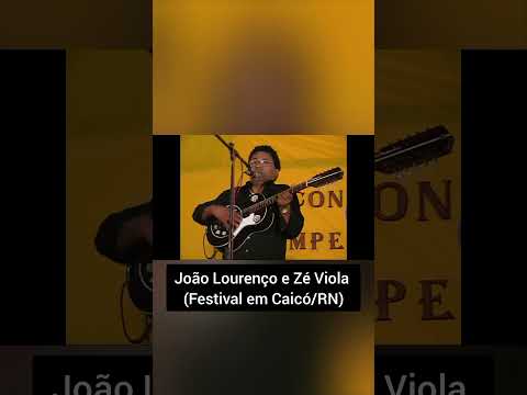 João Lourenço e Zé Viola - Festival em Caicó/RN 2007