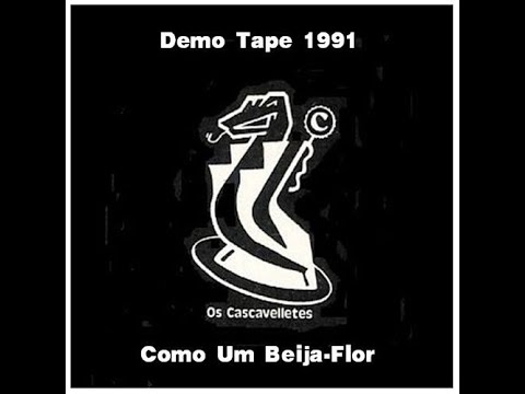 Os Cascavelletes - Como um Beija-Flor Tape Demo (1991)