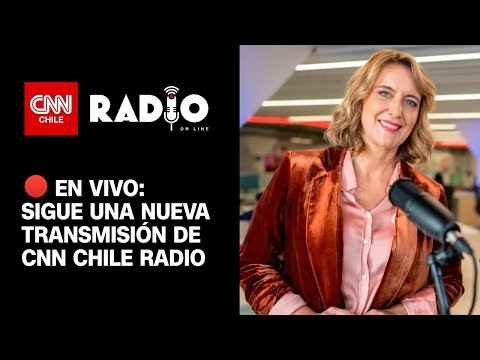 CNN Chile Radio: Jueves 4 de julio de 2024