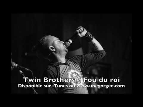 Twin Brothers - Fou du roi