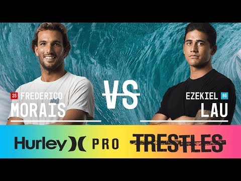 Frederico Morais vs. Ezekiel Lau - Round Three, Heat 4 - Hurley Pro at Trestles 2017