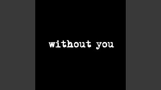 Without You