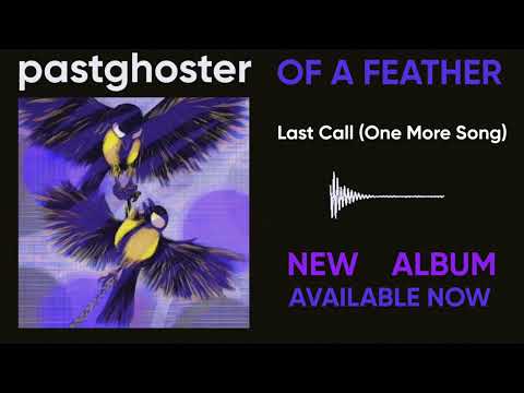 Last Call One More Song - pastghoster