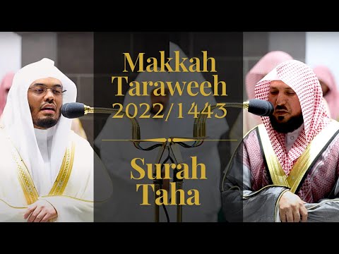 Surah Taha Full | English Translation | Sheikh al-Dosari and Mu'aiqaly | Makkah Taraweeh 1443