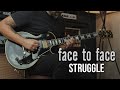 Face to Face - Struggle (Guitar Cover)