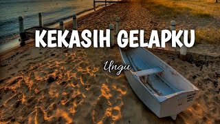 KEKASIH GELAPKU- UNGU (Official lirik video)