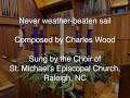 An anthem for Advent: "Never weather-beaten sail"