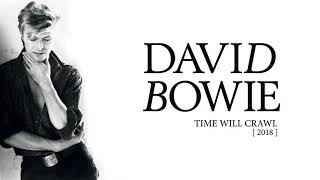 David Bowie - Time Will Crawl, 2018 (Official Audio)