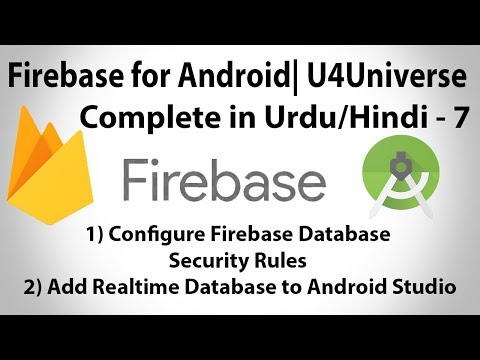 Firebase for Android Urdu-7 | Firebase Database Rules & Dependency | U4Universe