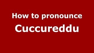 How to pronounce Cuccureddu