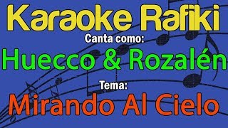Huecco &amp; Rozalén - Mirando Al Cielo Karaoke Demo