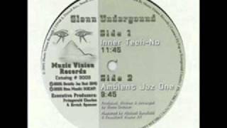 Glenn Underground -  Inner Tech-No