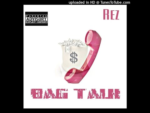 Rez - "Bag Talk" (Official Audio)