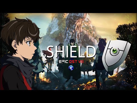 Shield Hero x Tower of God Inspired OST - SHIELD (Fanmade Soundtrack)
