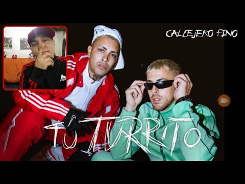 CALLEJERO FINO REI - TUTURRITO #reaccion #reaction #react 💣🎶💪