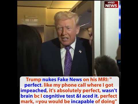 Trump: Somalia no gov & tell us how to run our country; Trump on his MRI: cognitive test; reverse