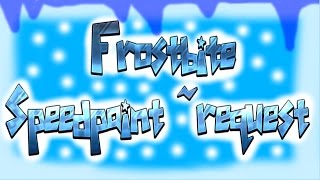 A Long Waited for Request... hehe ~Frostbite