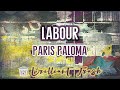 Paris Paloma - labour (karaoke) with backing vocals