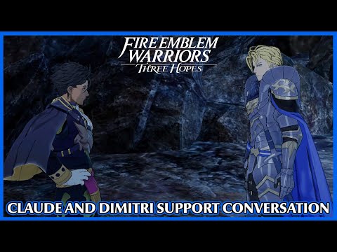 Dimitri and Claude Support Conversation - Fire Emblem Warriors Three Hopes