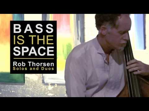 Rob Thorsen with Fernando  Gomez - Bass is the Space Concert