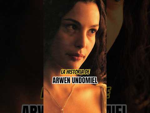 Arwen: historia, poderes y legado de la elfa que cambió la Tierra Media