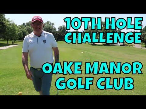 10TH HOLE CHALLENGE AT OAKE MANOR GOLF CLUB