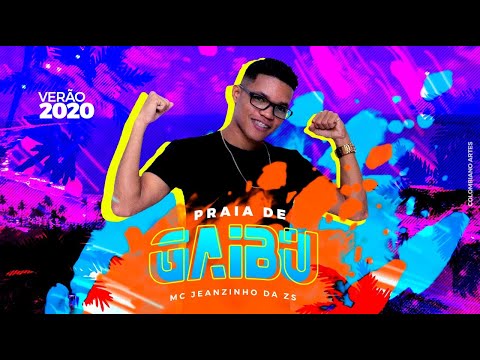 MC JEANZINHO DA ZS - PRAIA DE GAIBU