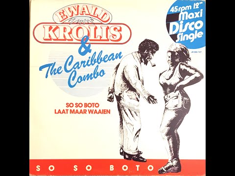 Ewald Krolis & The Caribbean Combo_Soso Boto (12 inch) 1982