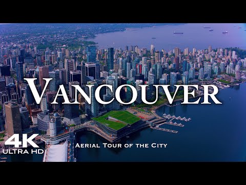VANCOUVER 🇨🇦 Drone Aerial 4K | British Columbia Canada