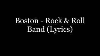 Boston - Rock &amp; Roll Band (Lyrics HD)