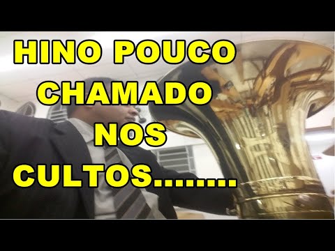 CULTO CCB, HINO POUCO CHAMADO NOS CULTOS / HINO 71 - Ò SENHOR JESUS, EU RECORRO A TI / TUBA KING.