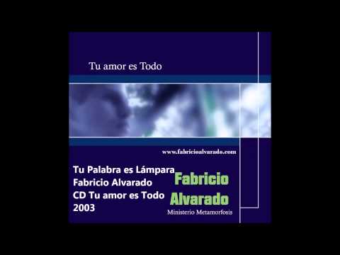 Tu Palabra Es Lampara - Fabricio Alvarado