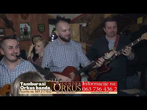 TAMBURAŠI ORKUS BANDA ///1/// INFO REZERVACIJE/ 063 7364362 I  069 2171052. NOVI SAD ORKUS KONOBA.