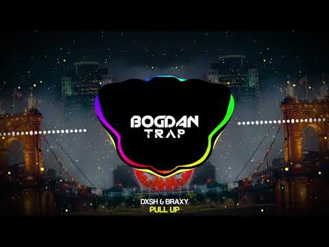 Dxsh & Braxy - Pull Up