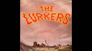 The Lurkers Out in the dark